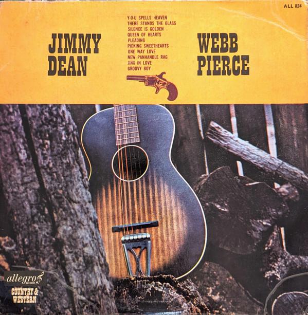 Jimmy Dean, Webb Pierce - Jimmy Dean - Webb Pierce