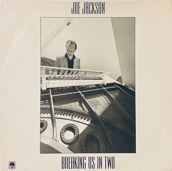 Joe Jackson - Breaking Us In Two
