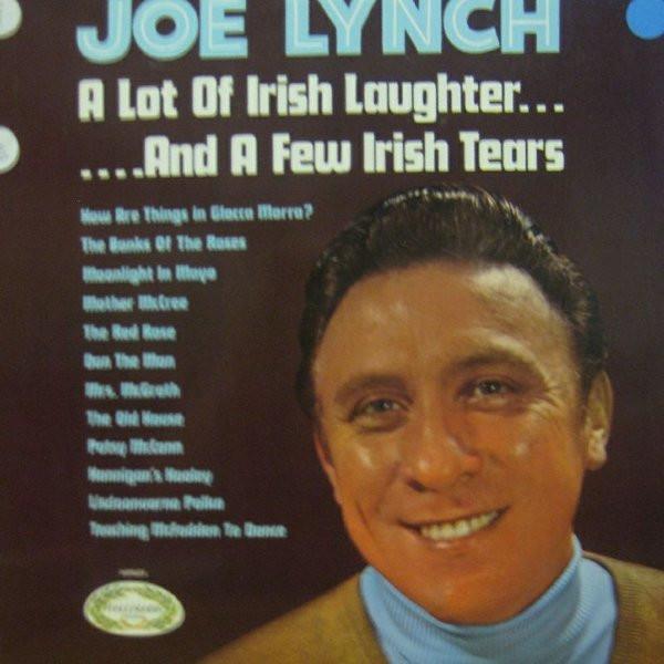 Joe Lynch - A Lot Of Irish Laughter......And A Few Irish Tears