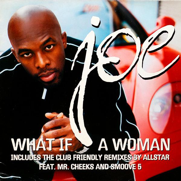 Joe - What If A Woman