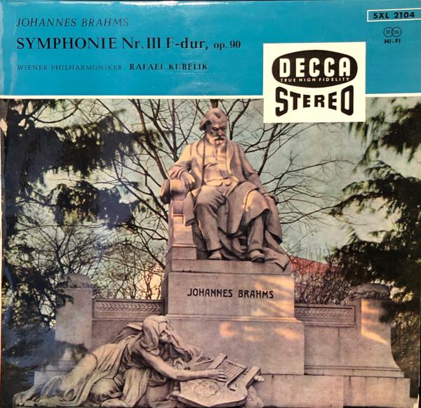 Johannes Brahms, Wiener Philharmoniker, Rafael Kubelik - Symphonie Nr. III F-dur, Op. 90