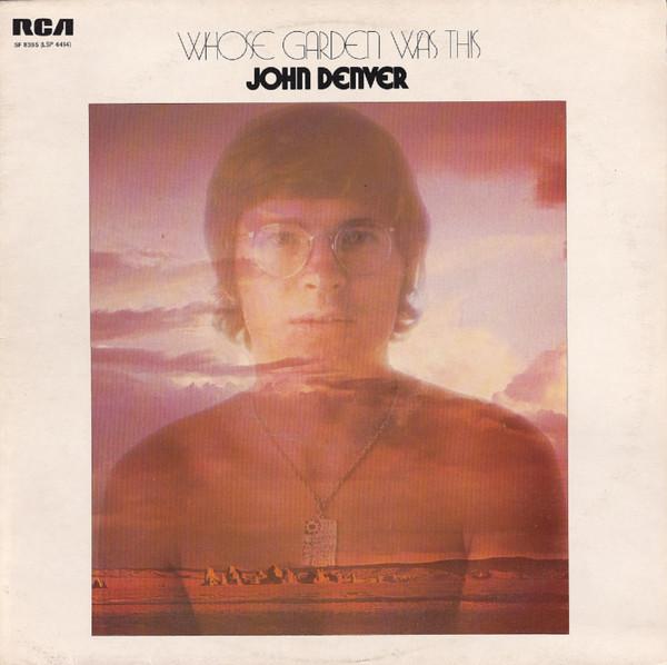 John Denver - Whose Garden Was This