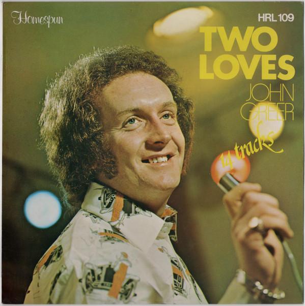 John Greer - Two Loves