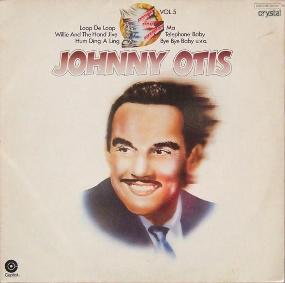 Johnny Otis - Rock'N'Roll History Vol.5