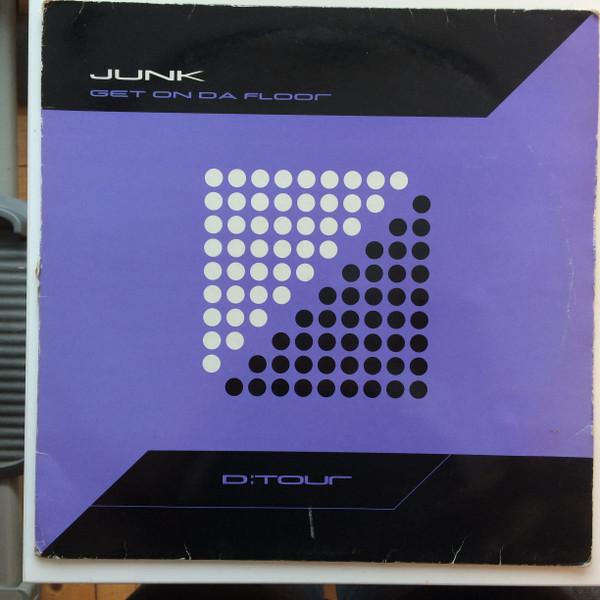 Junk (43) - Get On Da Floor