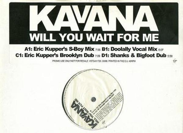 Kavana - Will You Wait For Me