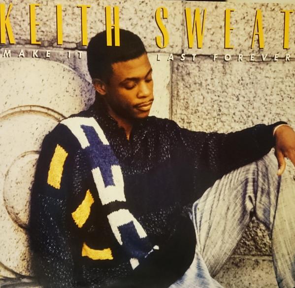 Keith Sweat - Make It Last Forever