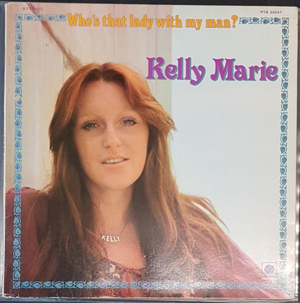 Kelly Marie - Who's That Lady With My Man?