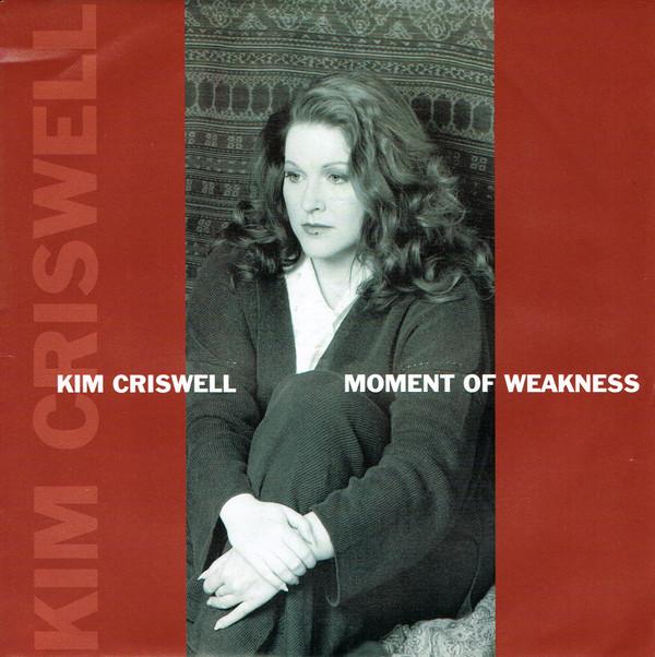 Kim Criswell - Moment Of Weakness