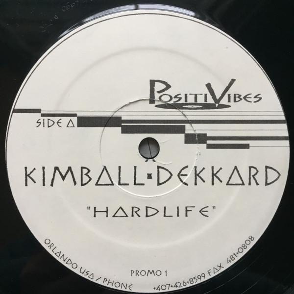 Kimball & Dekkard - Hardlife / Lushlife