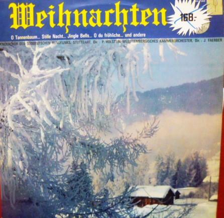 Kinderchor Des Süddeutschen Rundfunks, Paul Holstein (2), Württembergisches Kammerorchester, Jörg Faerber - Weihnachten