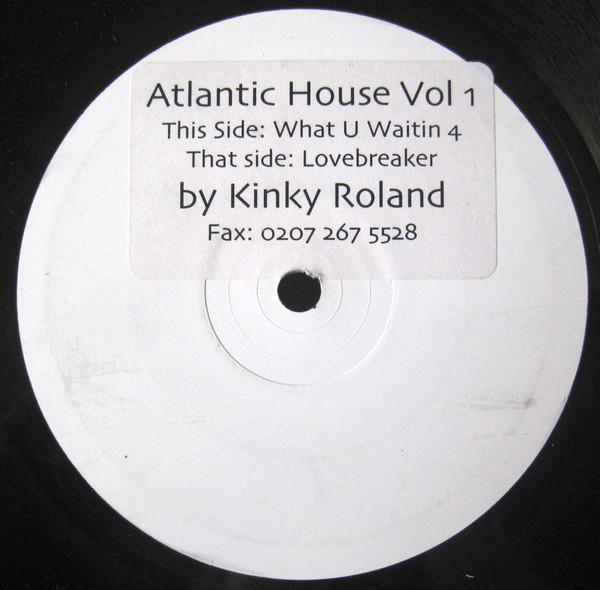Kinky Roland - Atlantic House Vol 1