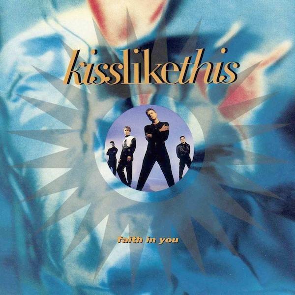 Kiss Like This - Faith In You