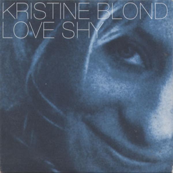 Kristine Blond - Love Shy