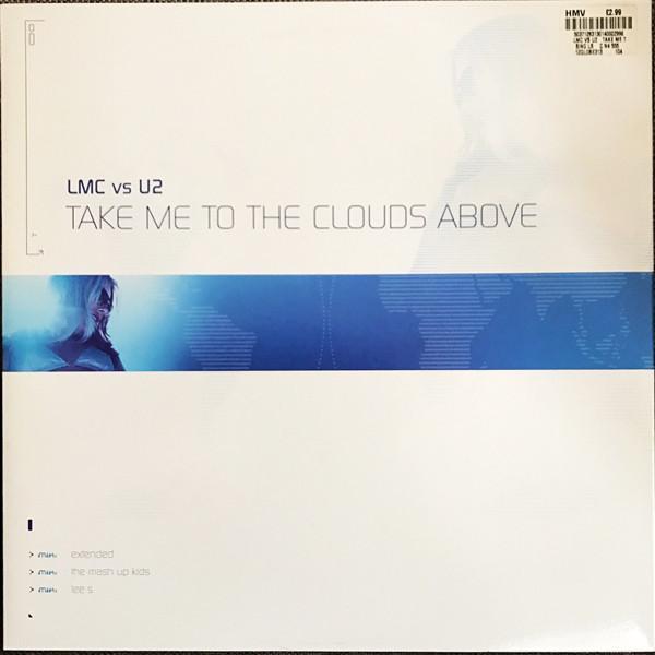 LMC, U2 - Take Me To The Clouds Above