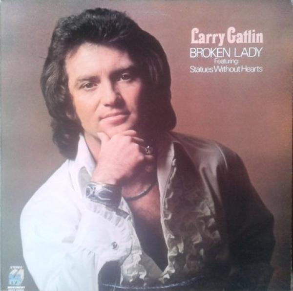 Larry Gatlin - Broken Lady
