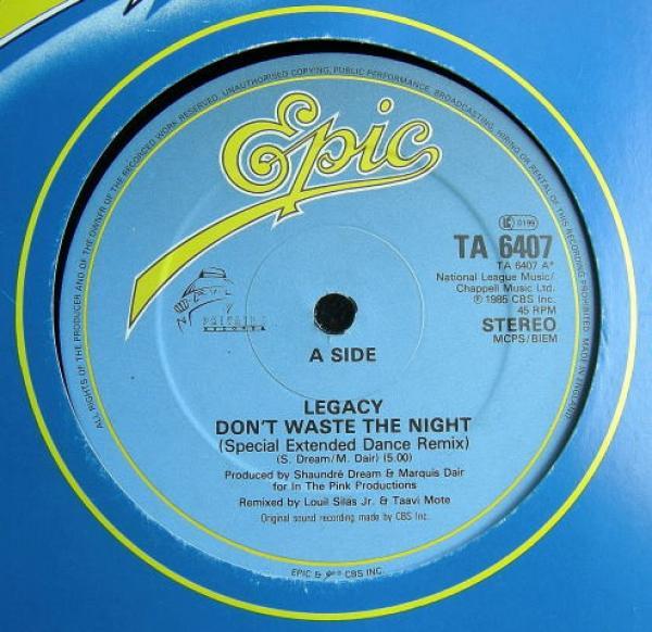 Legacy (4) - Don't Waste The Night