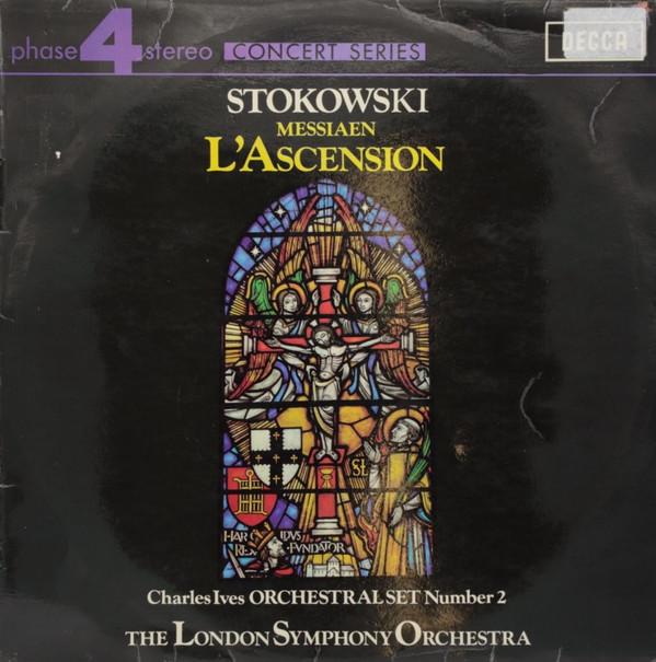 Leopold Stokowski, Olivier Messiaen, Charles Ives, The London Symphony Orchestra - L'Ascension / Orchestral Set Number 2
