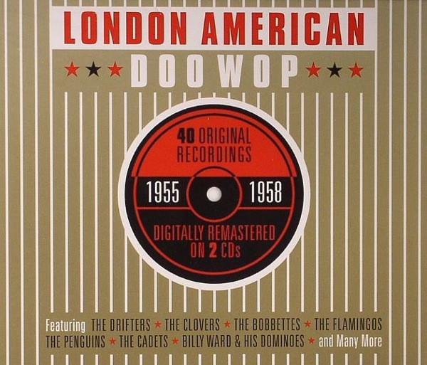  - London American Doo Wop 1955-1958