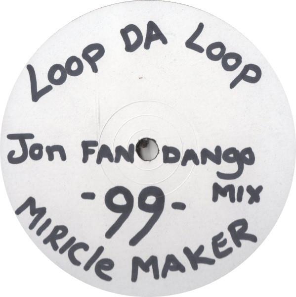 Loop Da Loop - Miracle Maker (Joe Fandango Remix)