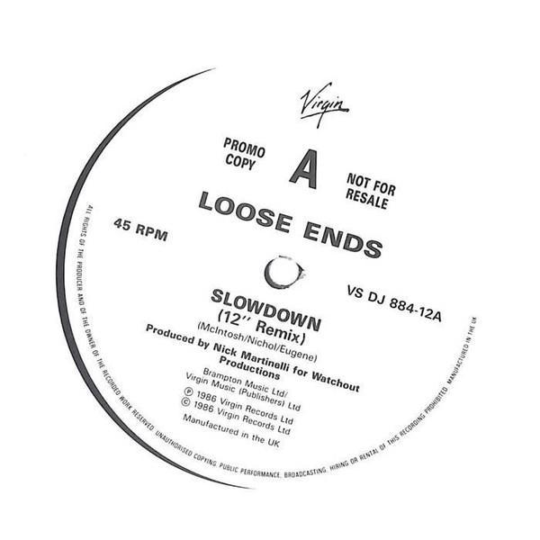 Loose Ends - Slow Down (12" Remix)