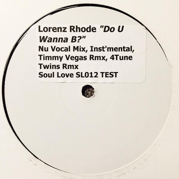 Lorenz Rhode - Do U Wanna B?