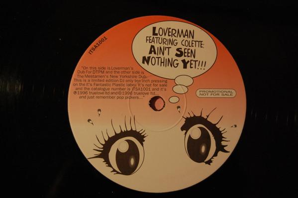 Loverman, Colette (2) - Ain't Seen Nothing Yet!!!