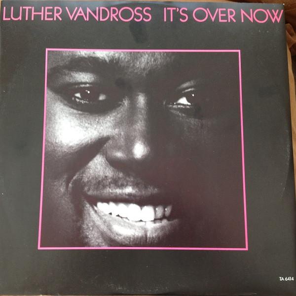 Luther Vandross - It's Over Now (Dance Remix)