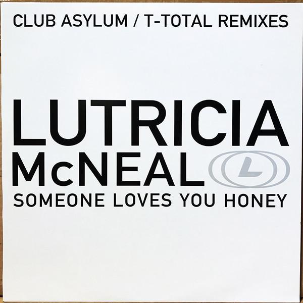 Lutricia McNeal - Someone Loves You Honey (Club Asylum / T-Total Remixes)