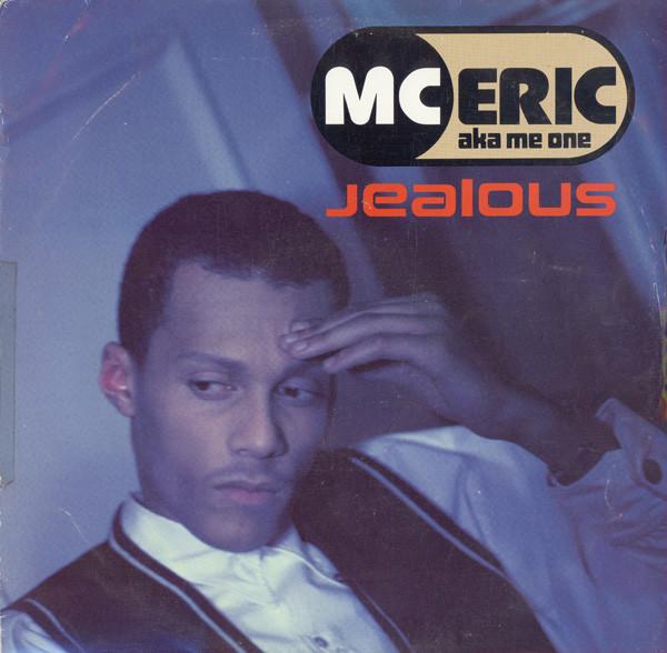 MC Eric - Jealous / R U Conscious