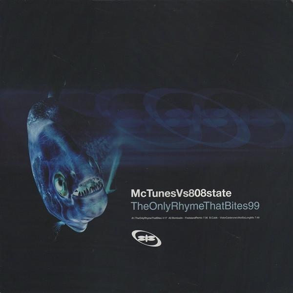 MC Tunes, 808 State - The Only Rhyme That Bites 99