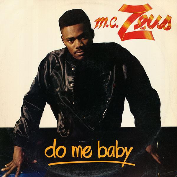 MC Zeus - Do Me Baby