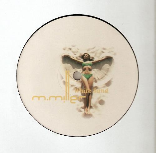 M. Miller - White Sand EP