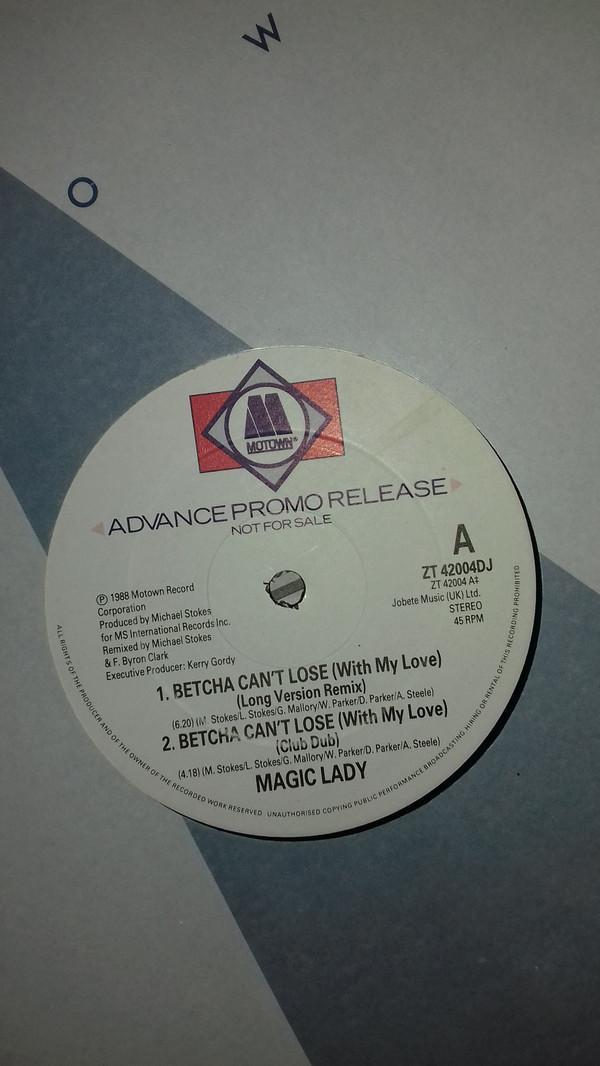 Magic Lady - Betcha Can't Lose (With My Love)