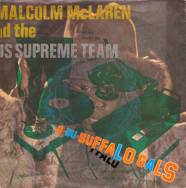 Malcolm McLaren, World's Famous Supreme Team - Buffalo Gals