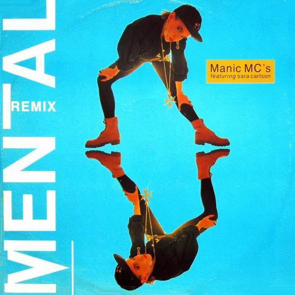 Manic MC's, Sara Carlson - Mental (Remix)