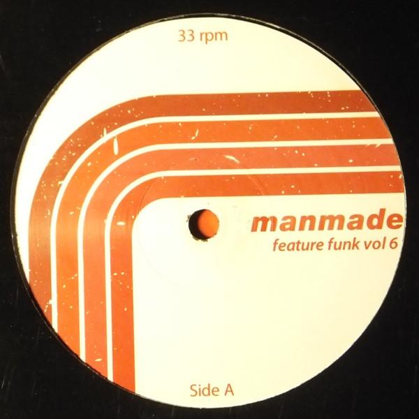  - Manmade Feature Funk Vol. 6