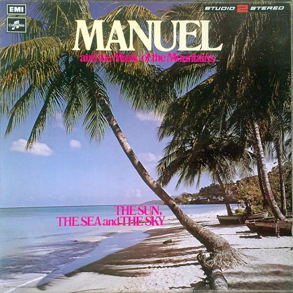 Manuel And His Music Of The Mountains - The Sun, The Sea And The Sky