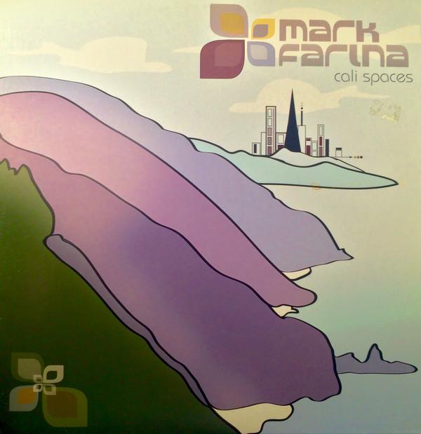 Mark Farina - Cali Spaces