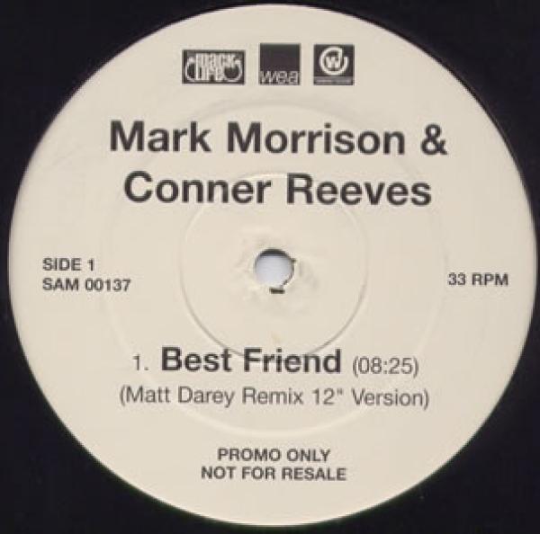 Mark Morrison, Conner Reeves - Best Friend