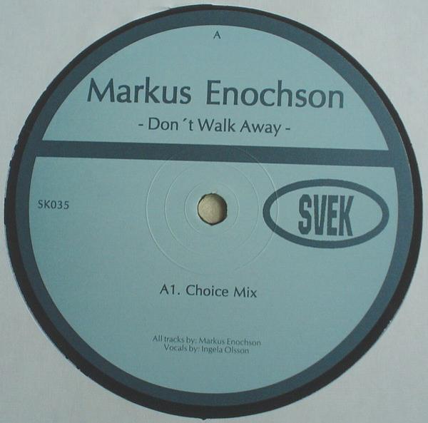 Markus Enochson - Don't Walk Away