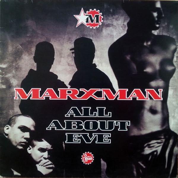 Marxman - All About Eve