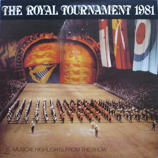 Massed Bands Of H.M. Royal Marines, The Band of the Royal Corps of Signals, The Band Of The Royal Air Force Regiment, De Marinierskapel der Koninklijke Marine - The Royal Tournament 1981