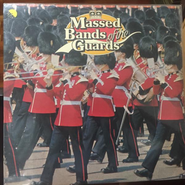 Massed Bands Of The Household Division, The State Trumpeters, The Trumpeters Of The Coldstream Guards - Massed Bands Of The Guards