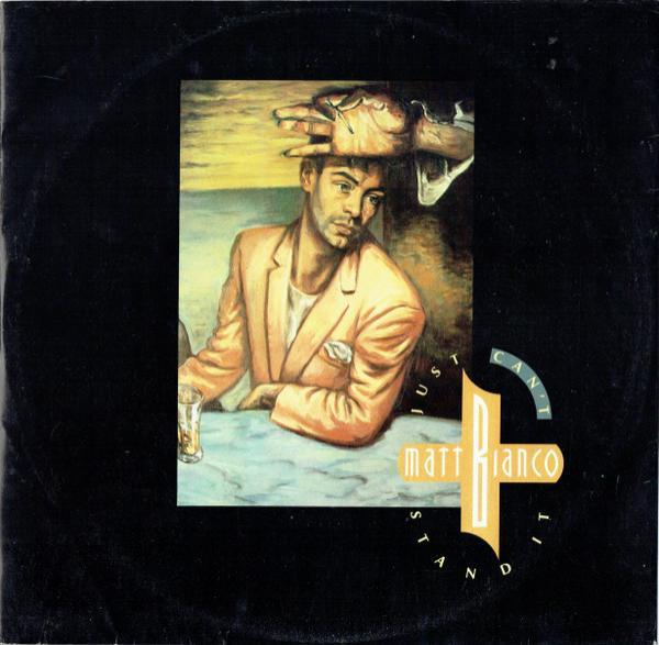 Matt Bianco - Just Can't Stand It
