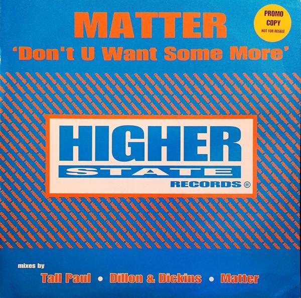 Matter - Don't U Want Some More