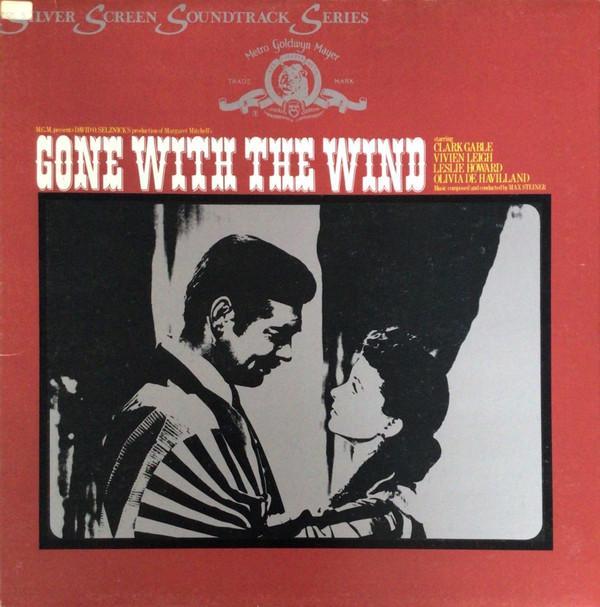 Max Steiner - Gone With The Wind (Original Soundtrack)