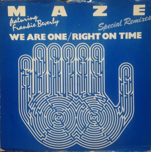 Maze Featuring Frankie Beverly - We Are One / Right On Time (Special Remixes)