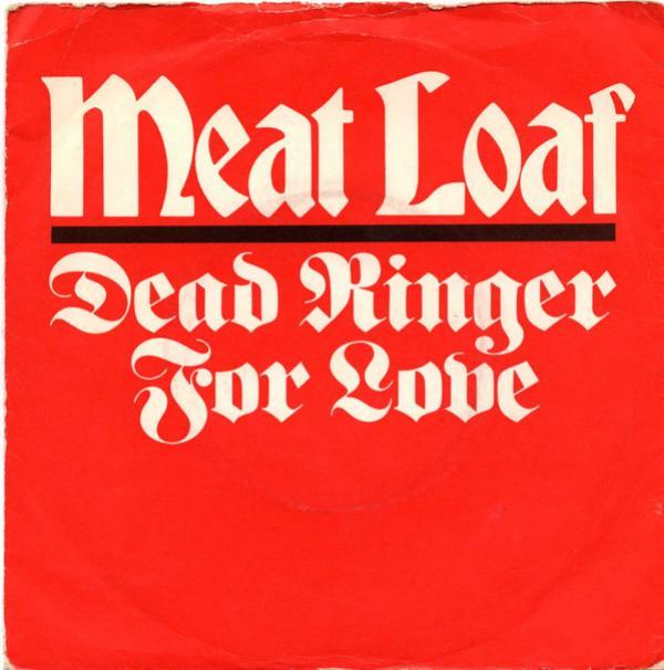 Meat Loaf - Dead Ringer For Love