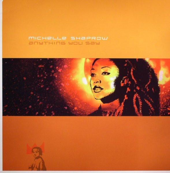 Michelle Shaprow - Anything You Say